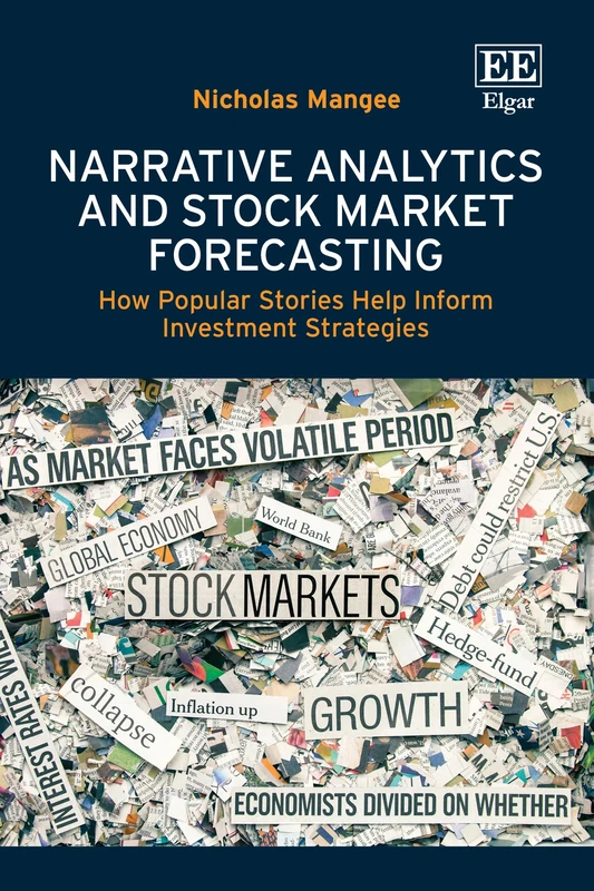 Narrative Analytics and Stock Market Forecasting: How Popular Stories Help Inform Investment Strategies
