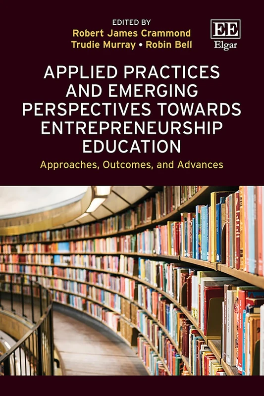 Applied Practices and Emerging Perspectives Towards Entrepreneurship Education