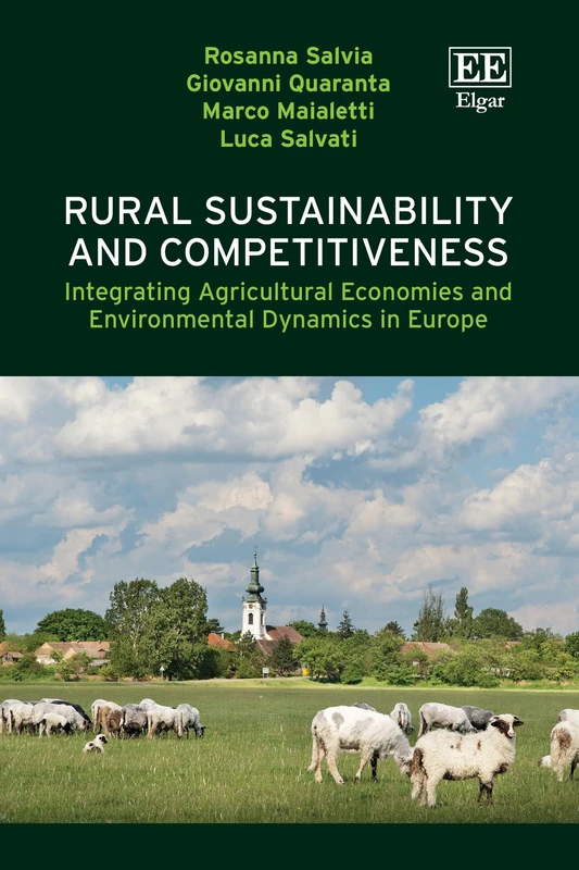 Rural Sustainability and Competitiveness: Integrating Agricultural Economies and Environmental Dynamics in Europe