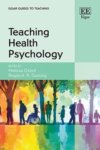 Teaching Health Psychology (Elgar Guides to Teaching)