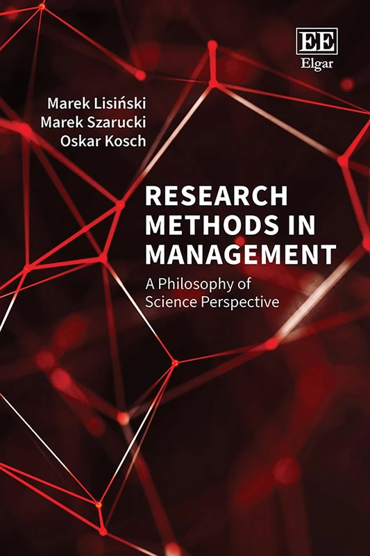 Research Methods in Management: A Philosophy of Science Perspective