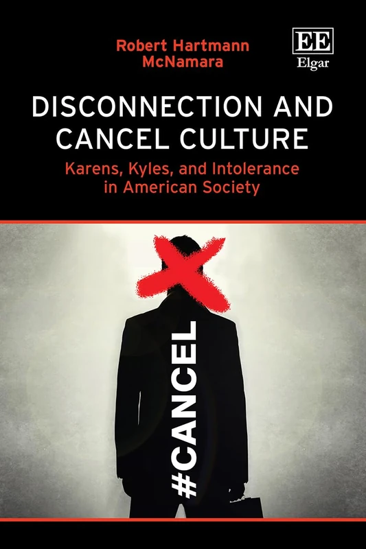 Disconnection and Cancel Culture: Karens, Kyles, and Intolerance in American Society - Image 1