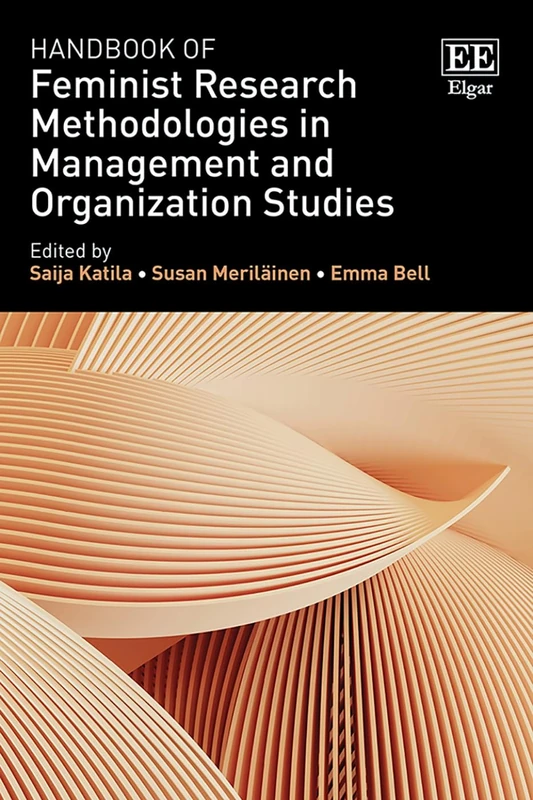 Handbook of Feminist Research Methodologies in Management and Organization Studies (Research Handbooks in Business and Management series) - Image 1