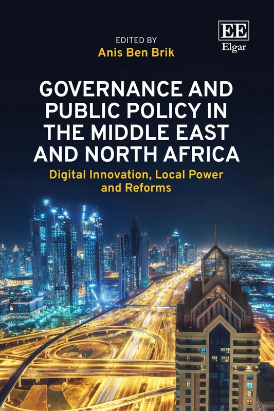 Edward Elgar Governance and Public Policy in MENA Book