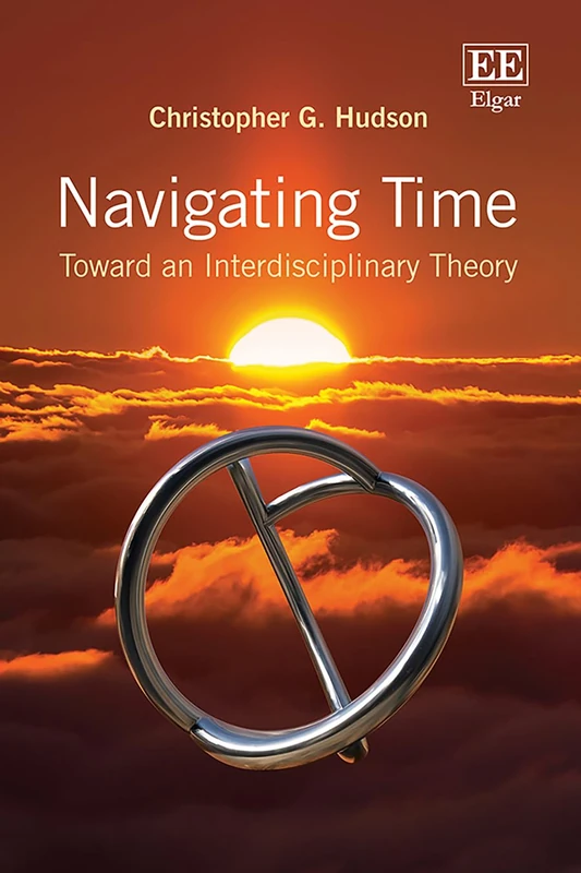 Navigating Time: Toward an Interdisciplinary Theory