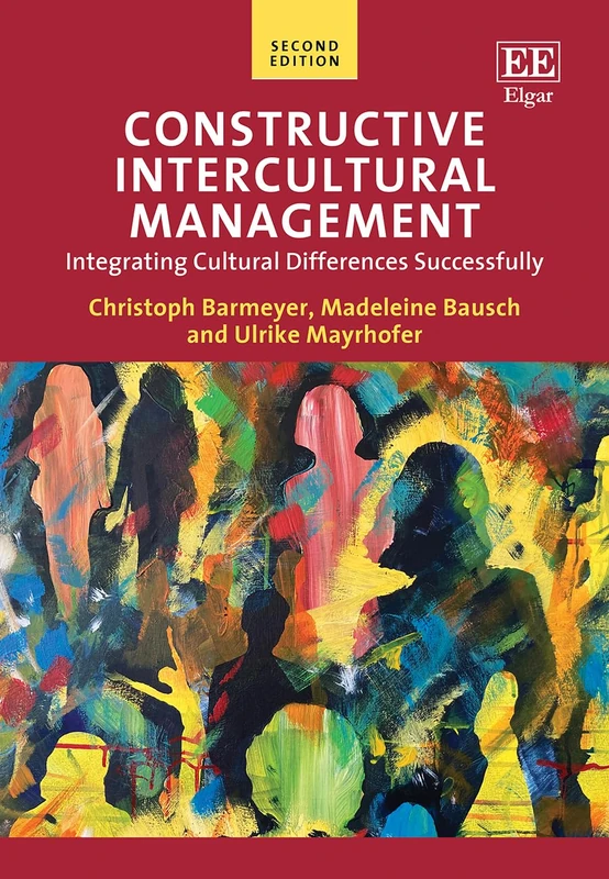 Constructive Intercultural Management: Integrating Cultural Differences Successfully: Second Edition