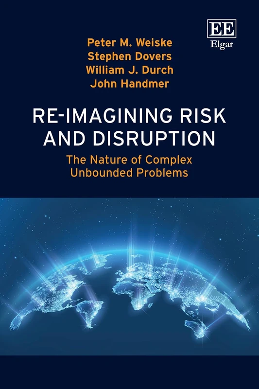 Re-imagining Risk and Disruption: The Nature of Complex Unbounded Problems