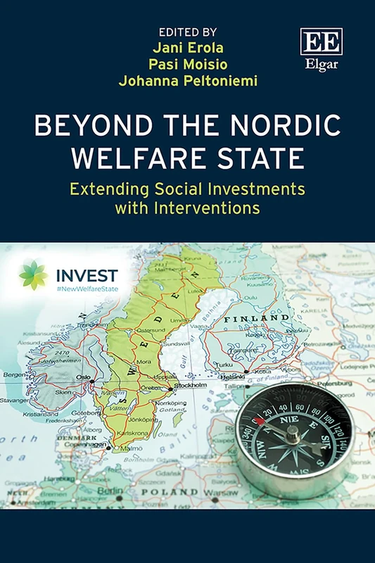 Beyond the Nordic Welfare State: Extending Social Investments with Interventions