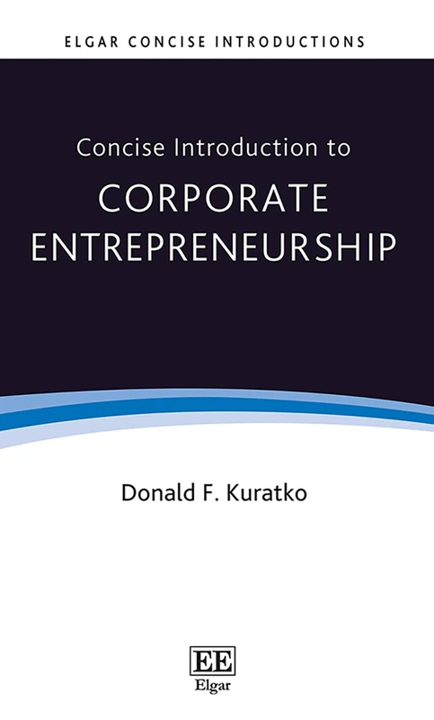 Concise Introduction to Corporate Entrepreneurship (Elgar Concise Introductions)