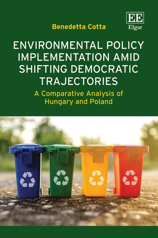Environmental Policy Implementation Amid Shifting Democratic Trajectories: A Comparative Analysis of Hungary and Poland