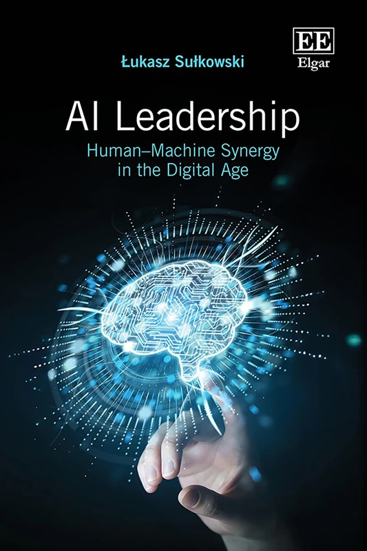 AI Leadership: Human–Machine Synergy in the Digital Age