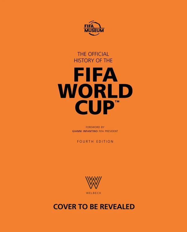 The Official History of the FIFA World Cup