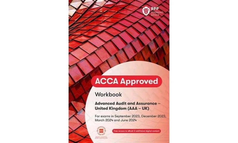 ACCA Advanced Audit and Assurance (UK): Workbook