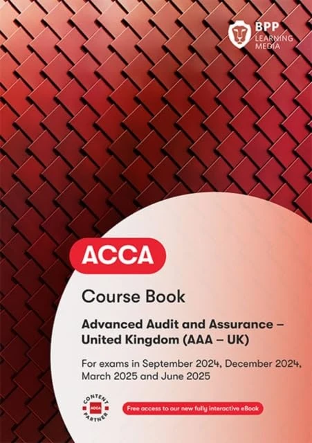 ACCA Advanced Audit and Assurance (UK): Course Book