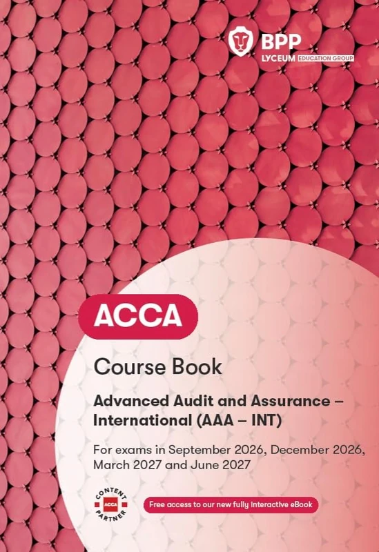 ACCA Advanced Audit and Assurance (International): Course Book