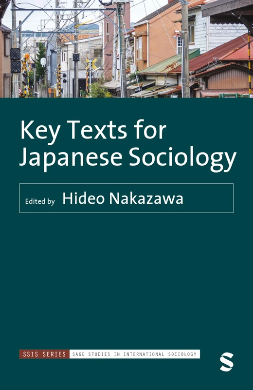 Key Texts for Japanese Sociology (SAGE Studies in International Sociology)