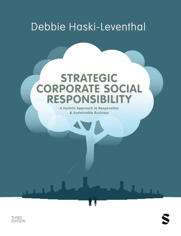 Strategic Corporate Social Responsibility: A Holistic Approach to Sustainable and Impactful Business