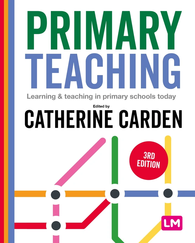 Primary Teaching: Learning and teaching in primary schools today