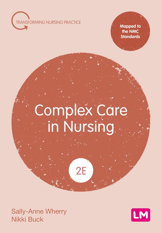 Complex Care in Nursing (Transforming Nursing Practice Series)
