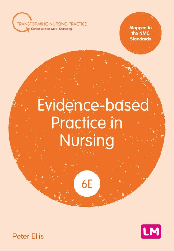 Evidence-based Practice in Nursing (Transforming Nursing Practice Series)
