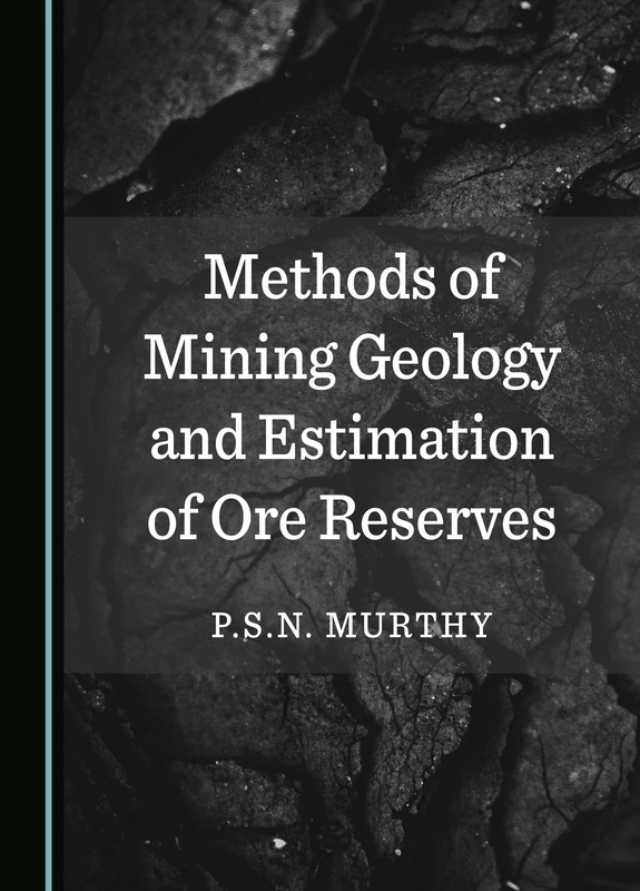 Methods of Mining Geology and Estimation of Ore Reserves