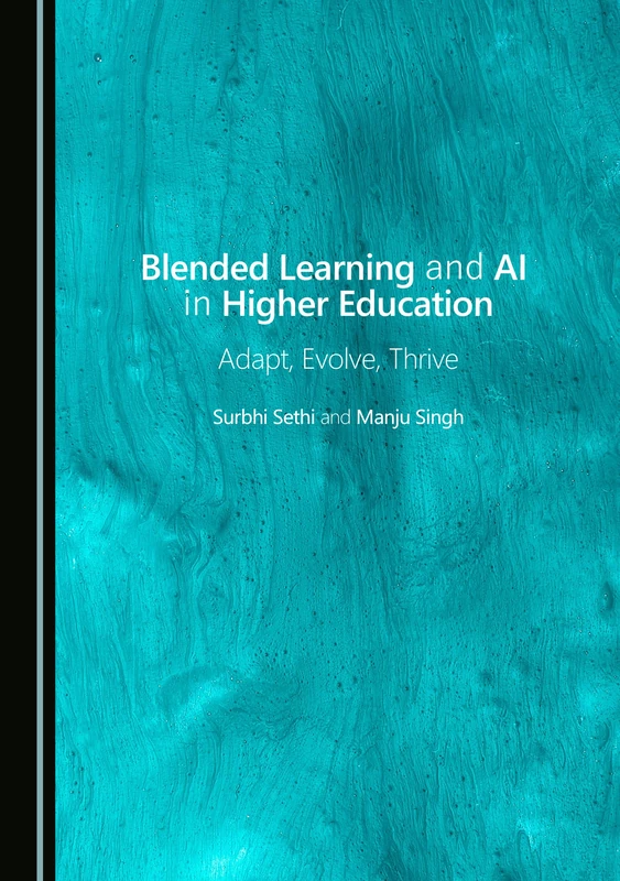 Blended Learning and AI in Higher Education: Adapt, Evolve, Thrive
