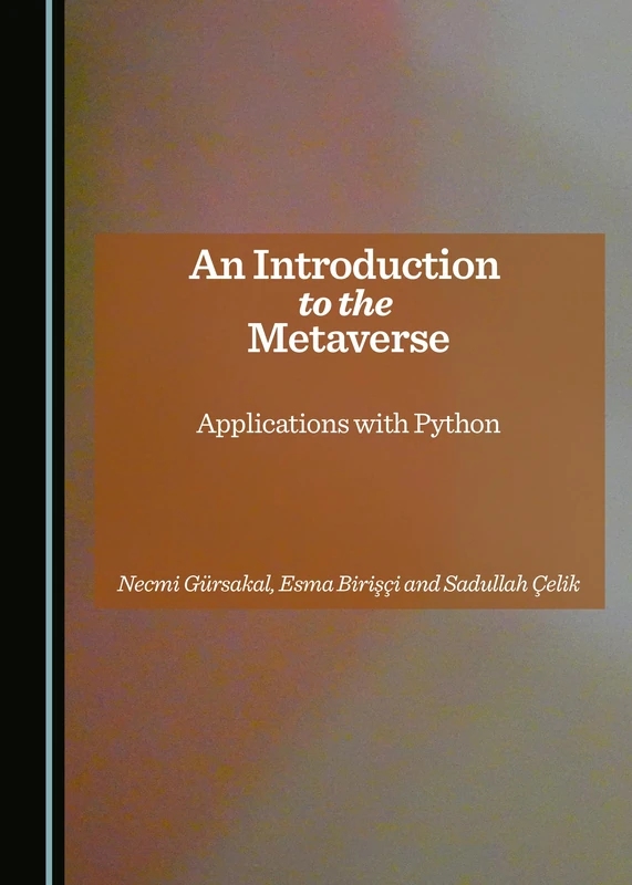 An Introduction to the Metaverse: Applications with Python