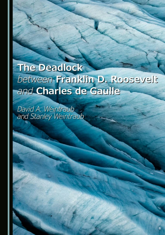 The Deadlock between Franklin D. Roosevelt and Charles de Gaulle - Image 1