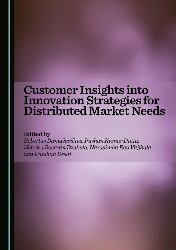 Customer Insights into Innovation Strategies for Distributed Market Needs