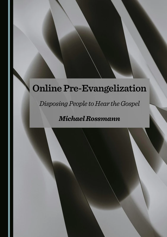 Online Pre-Evangelization: Disposing People to Hear the Gospel