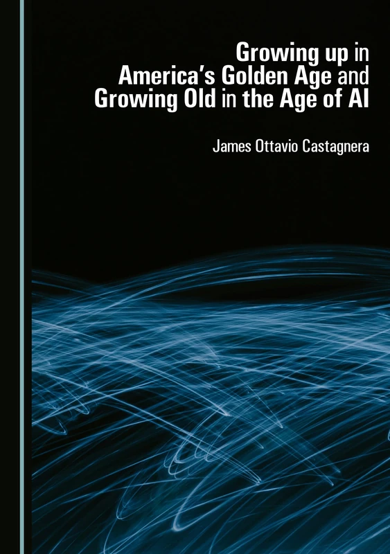 Growing up in America's Golden Age and Growing Old in the Age of AI