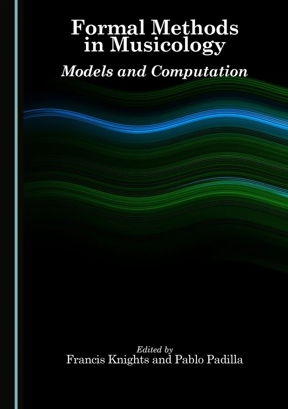 Formal Methods in Musicology: Models and Computation