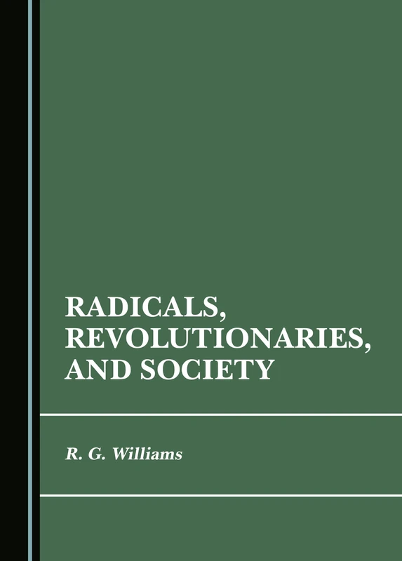 Radicals, Revolutionaries, and Society