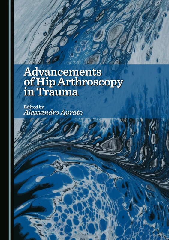 Advancements of Hip Arthroscopy in Trauma