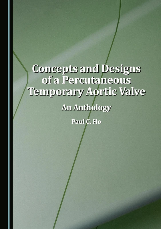 Concepts and Designs of a Percutaneous Temporary Aortic Valve: An Anthology - Image 1
