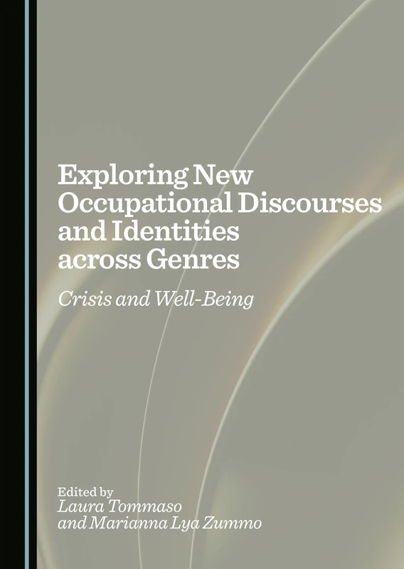 Exploring New Occupational Discourses and Identities across Genres: Crisis and Well-Being