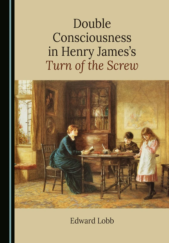 Double Consciousness in Henry James's Turn of the Screw