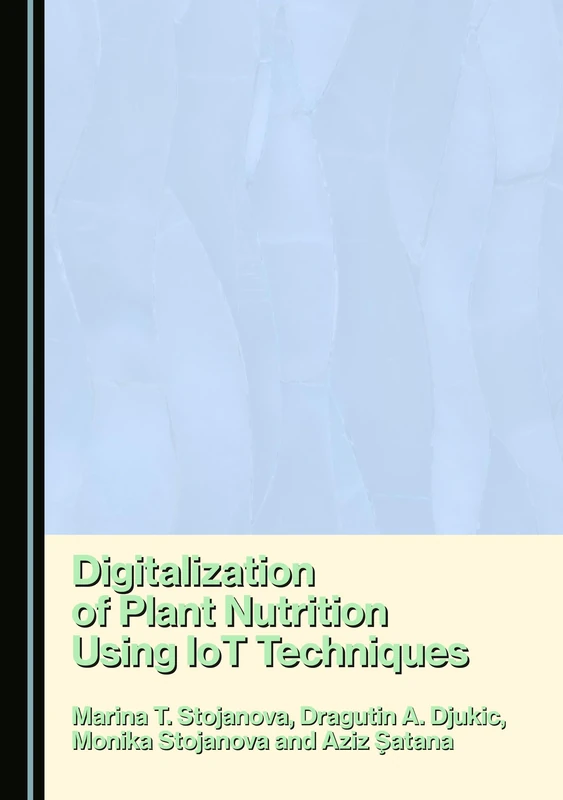Digitalization of Plant Nutrition Using IoT Techniques