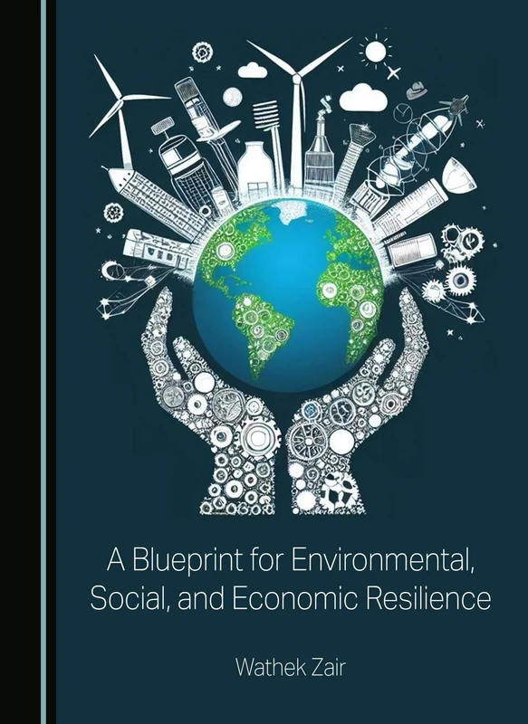 A Blueprint for Environmental, Social, and Economic Resilience