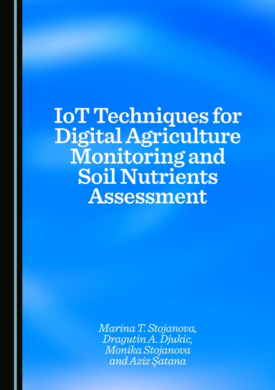 IoT Techniques for Digital Agriculture Monitoring and Soil Nutrients Assessment
