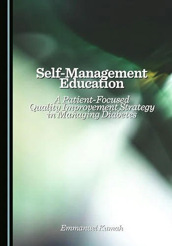 Self-Management Education: A Patient-Focused Quality Improvement Strategy in Managing Diabetes