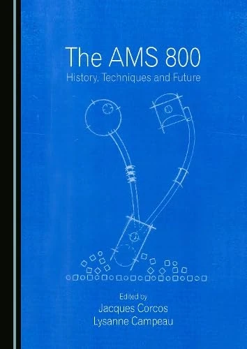 The AMS 800: History, Techniques and Future