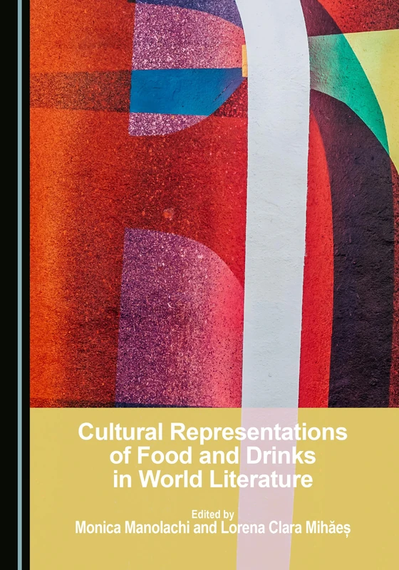 Cultural Representations of Food and Drinks in World Literature