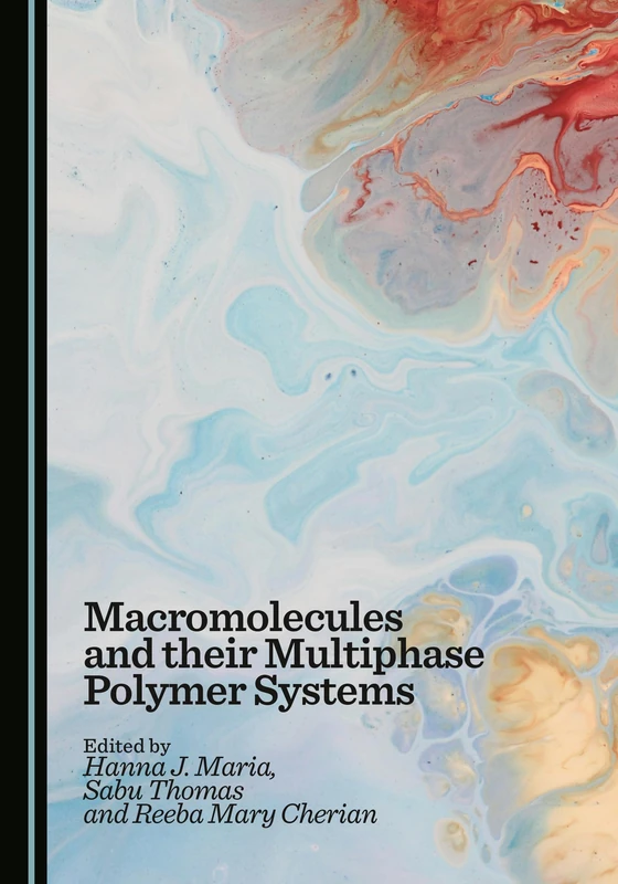 Macromolecules and their Multiphase Polymer Systems