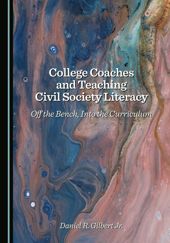 College Coaches and Teaching Civil Society Literacy: Off the Bench, Into the Curriculum