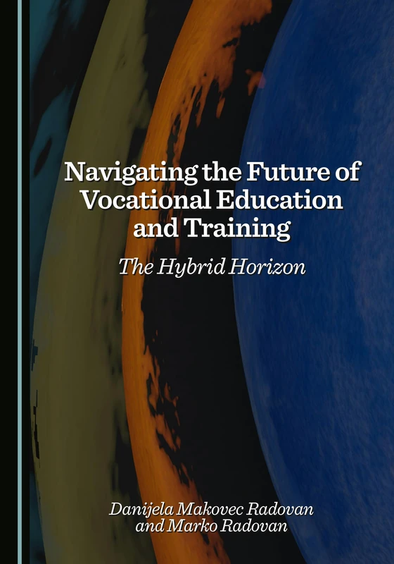 Navigating the Future of Vocational Education and Training: The Hybrid Horizon