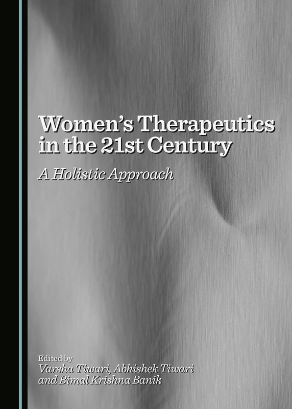 Women's Therapeutics in the 21st Century: A Holistic Approach