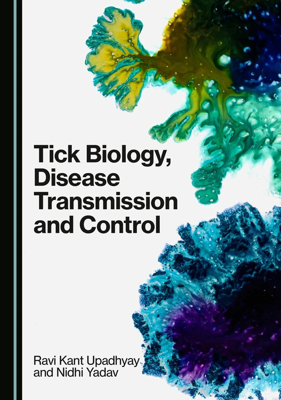 Tick Biology, Disease Transmission and Control