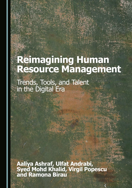 Reimagining Human Resource Management: Trends, Tools, and Talent in the Digital Era