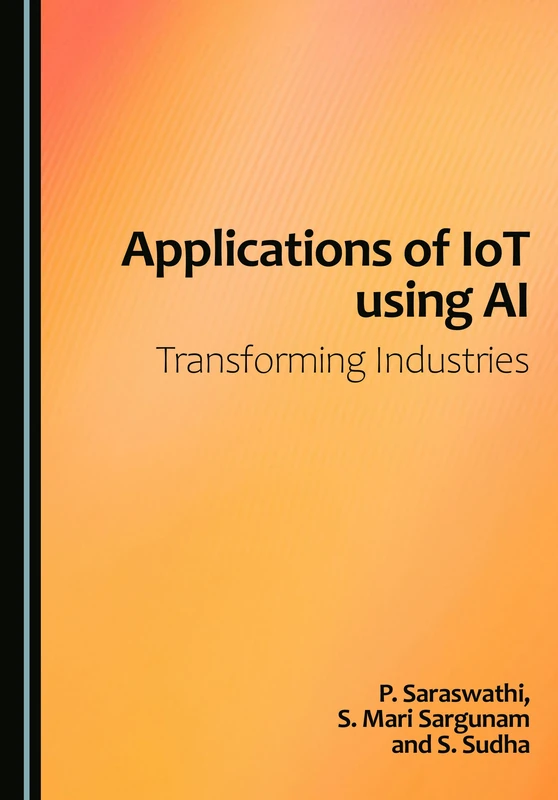 Applications of IoT using AI: Transforming Industries